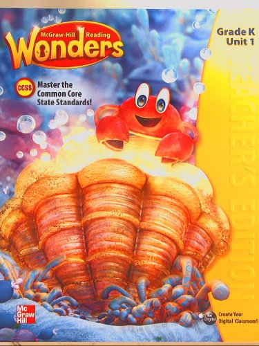 McGraw-Hill Reading Wonders, CCSS Common Core, Teacher's Edition Grade K Unit 1