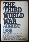 THIRD WORLD WAR AUGUST 1985