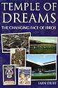 Temple of Dreams: The Changing Face of Ibrox