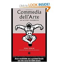 Commedia Dell'Arte: An Actor's Handbook: A Handbook