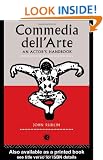 Commedia Dell'Arte: An Actor's Handbook: A Handbook