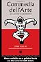 Commedia Dell'Arte: An Actor's Handbook: A Handbook