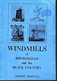 Windmills of Birmingham and the Black Country