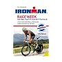 Race Week: The Final 7 Days to Your Best Triathlon (Ironman Edition)