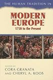 The Human Tradition in Modern Europe, 1750 to the Present (The Human Tradition around the World series)
