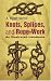 Books : Knots, Splices and Rope-Work: An Illustrated Handbook