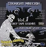 Straight Wreckin` Vol 1, Slowed & Chopped