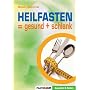 Heilfasten = gesund + schlank von Maria-E. Lange-Ernst