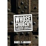 Whose Church?: A Concise Guide to Progressive Catholicism (Whose Religion? Series)