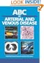 ABC of Arterial and Venous Disease (ABC Series)
