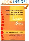 Rehabilitation Protocols for Surgical and Nonsurgical Procedures: Lumbar Spine