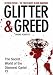Book Glitter & Greed: The Secret World of the Diamond Cartel