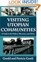 Visiting Utopian Communities: A Guide to the Shakers, Moravians, and Others