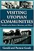 Book Visiting Utopian Communities: A Guide to the Shakers, Moravians, and Others