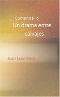 Cumandá o Un drama entre salvajes