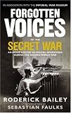 Books : Forgotten Voices of the Secret War: An Inside History of Special Operations in the Second World War