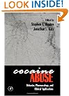 Cocaine Abuse: Behavior, Pharmacology, and Clinical Applications