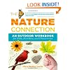 The Nature Connection: An Outdoor Workbook for Kids, Families, and Classrooms
