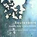 Rautavaara: Complete Works for String Orchestra
