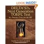Delta's Key to the Next Generation TOEFL Test: Six Practice Tests for the iBT