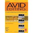 Avid Editing, Third Edition: A Guide for Beginning and Intermediate Users