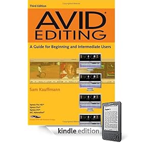 Avid Editing, Third Edition: A Guide for Beginning and Intermediate Users