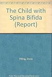 The child with spina bifida : social, emotional and educational adjustment: an annotated bibliography