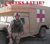 2 Weeks a Year? Finding Humor while deployed to Iraq