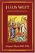 Jesus Wept: A Psychospiritual Handbook of Death, Grief, and Bereavement Counseling for Eastern Orthodox Clergy