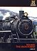 Trains: The Iron Horse (Railroads That Tamed the West / Transcontinental Railroad / When Giants Roamed - The Golden Age of Steam)