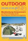 Mecklenburg-Vorpommern per Rad in 9 Etappen durch Nationalparks: Per Rad in 9 Etappen durch Nationalparks und Naturschutzgebiete
