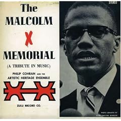 The Malcolm X Memorial (A Tribute in Music)