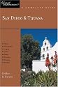 San Diego & Tijuana: Great Destinations: A Complete Guide