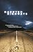 Haunted Highways: Spooky Stories, Strange Happenings, and Supernatural Sightings