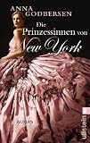 Die Prinzessinnen von New York - Anna Godbersen