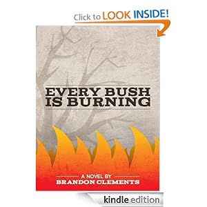 Every Bush Is Burning