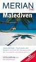 Malediven: Inseln und Atolle - Traumurlaub unter Palmen. Faszinierende Unterwasserwelt - Mit Taucherbrille auf Entdeckungstour (MERIAN live)