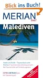 Malediven: Inseln und Atolle - Traumurlaub unter Palmen. Faszinierende Unterwasserwelt - Mit Taucherbrille auf Entdeckungstour (MERIAN live)