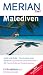  : Malediven: Inseln und Atolle - Traumurlaub unter Palmen. Faszinierende Unterwasserwelt - Mit Taucherbrille auf Entdeckungstour