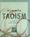 Simple Taoism: A Guide to Living in Balance