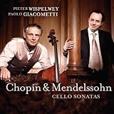 Chopin/ Mendelsohn: Cello Sonatas