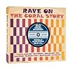Rave On, The Coral Story