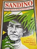 Sandino : the testimony of a Nicaraguan patriot 1921-1934