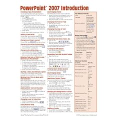 Microsoft PowerPoint 2007 Introduction Quick Reference Guide (Cheat Sheet of Instructions, Tips & Shortcuts - Laminated)