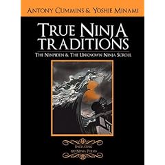 The Ninpiden - True Ninja Traditions: And The Unknown Ninja Scroll