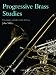 Progressive Brass Studies: For Trumpet and Other Treble Clef Brass (Faber Edition)