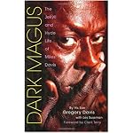 Dark Magus: The Jekyll and Hyde Life of Miles Davis book cover