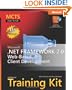MCTS Self-Paced Training Kit (Exam 70-528): Microsoft� .NET Framework 2.0 Web-Based Client Development (Pro-Certification)