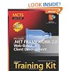 MCTS Self-Paced Training Kit (Exam 70-528): Microsoft� .NET Framework 2.0 Web-Based Client Development (Pro-Certification)