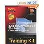 MCTS Self-Paced Training Kit (Exam 70-528): Microsoft .NET Framework 2.0 Web-Based Client Development (Pro Certification)